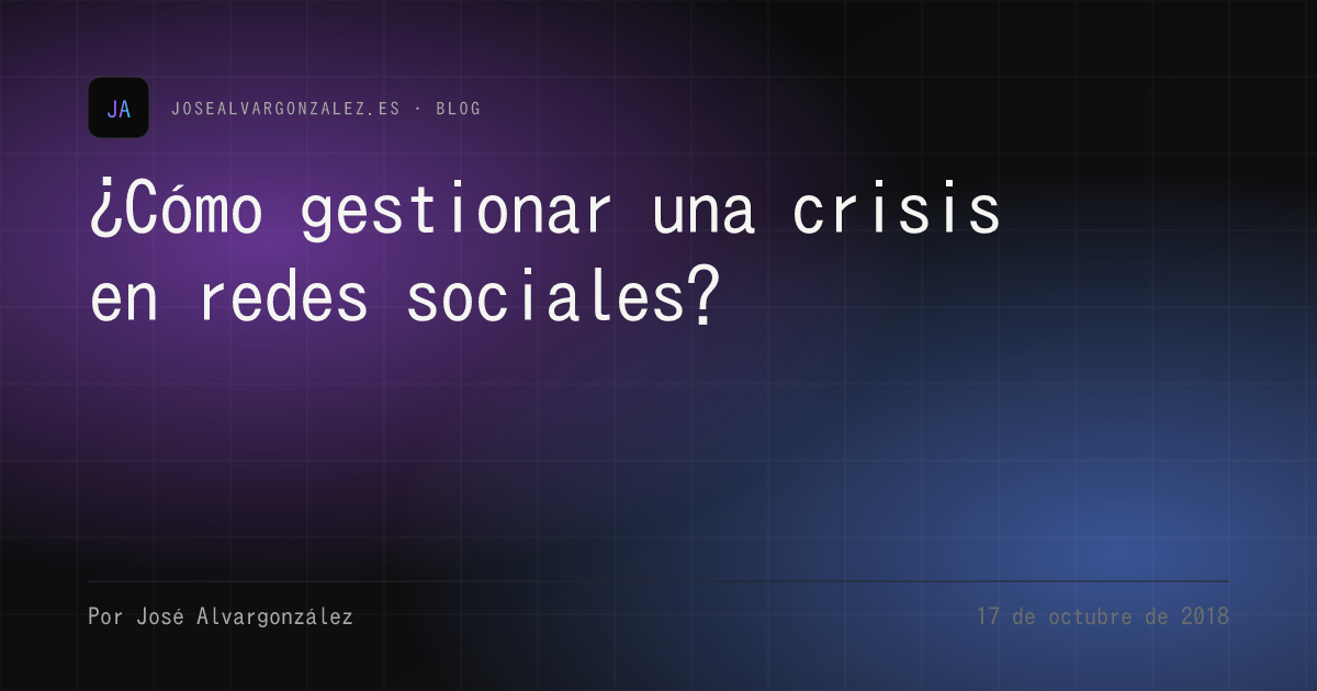 ¿Cómo gestionar una crisis en redes sociales?
