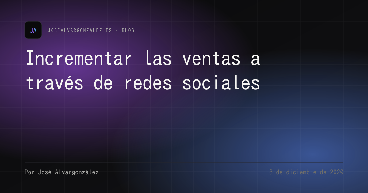 Incrementar las ventas a través de redes sociales